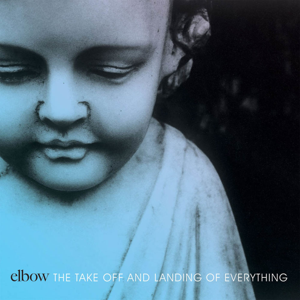 Critique : Elbow – « The Take Off and Landing of Everything »