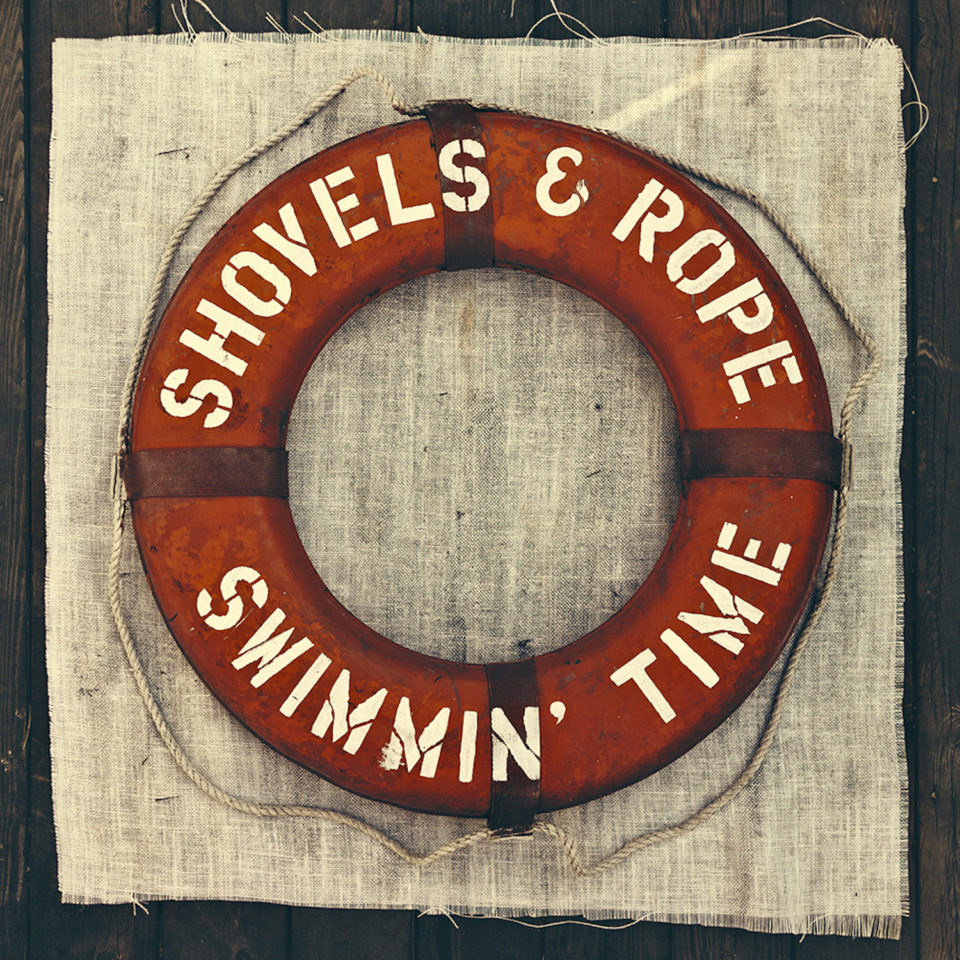 Critique : Shovels & Rope – « Swimmin’ Time »