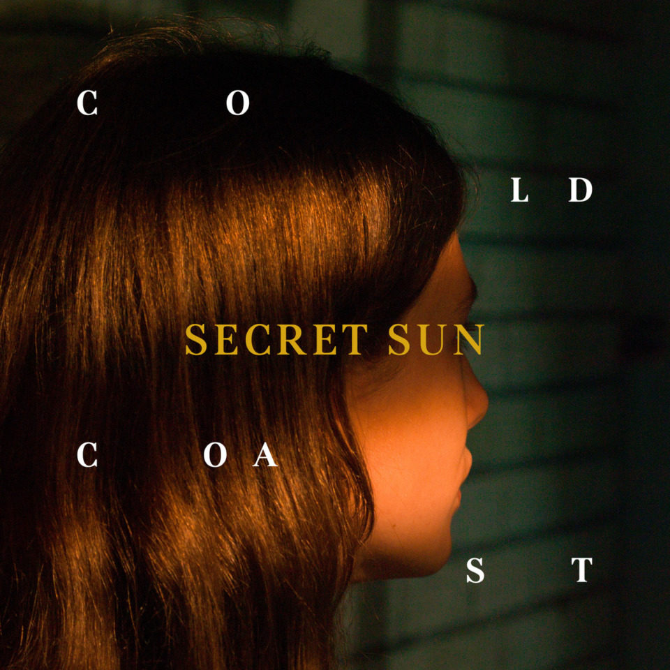 Critique : Secret Sun – « Cold Coast »