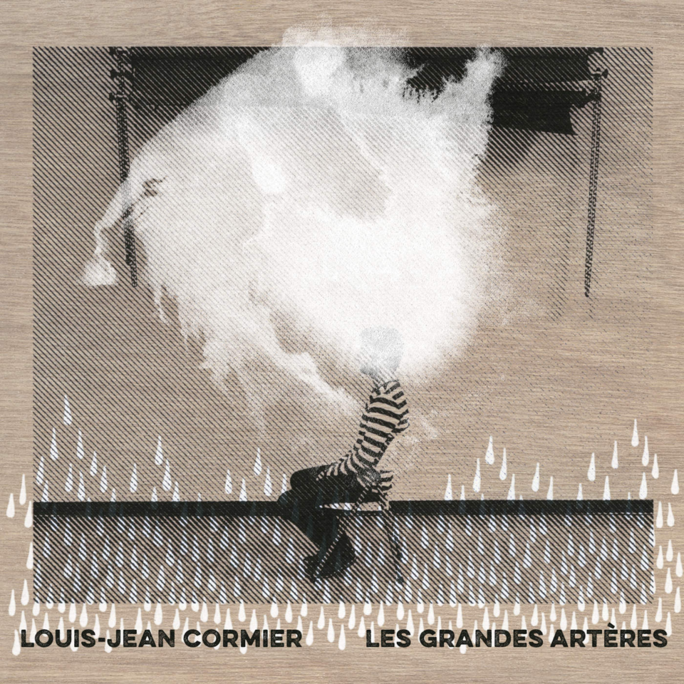 [ALBUM] Louis-Jean Cormier – « Les grandes artères »