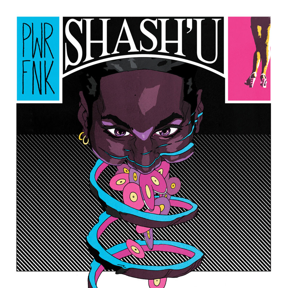 [ALBUM] Shash’U – « Thru Da Night & PWRFNK »