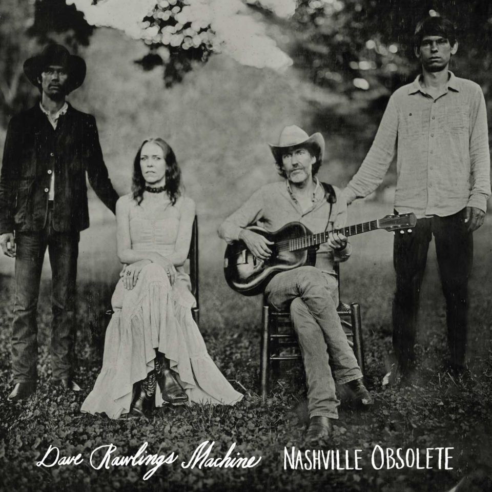 [ALBUM] Dave Rawlings Machine – «Nashville Obsolete»