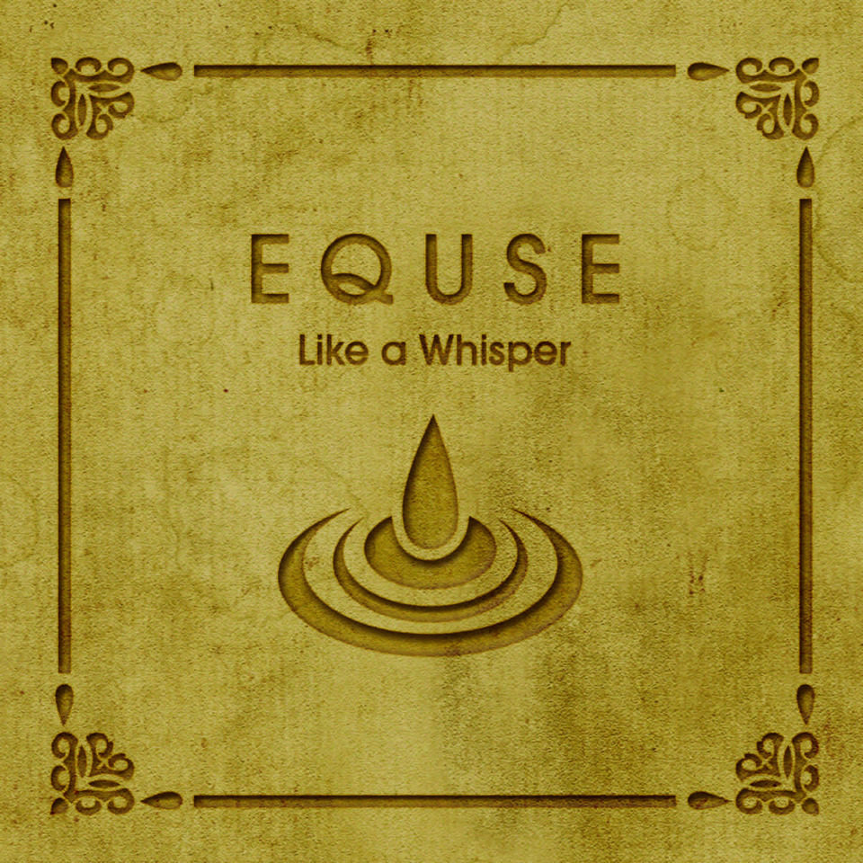[ALBUM] Equse – Like a Whisper