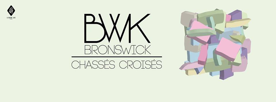 [ALBUM] Bronswick – Chassés-Croisés EP