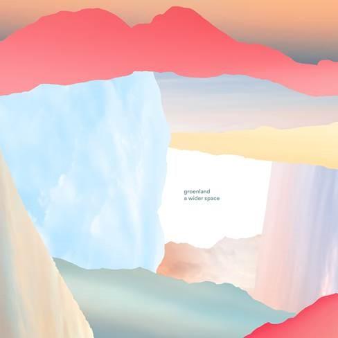 [Album] Groenland – « A Wider Space »