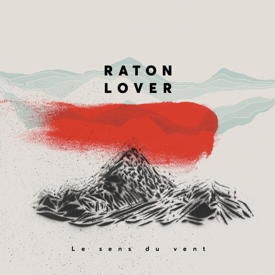 [ALBUM] Raton Lover – « Le sens du vent »